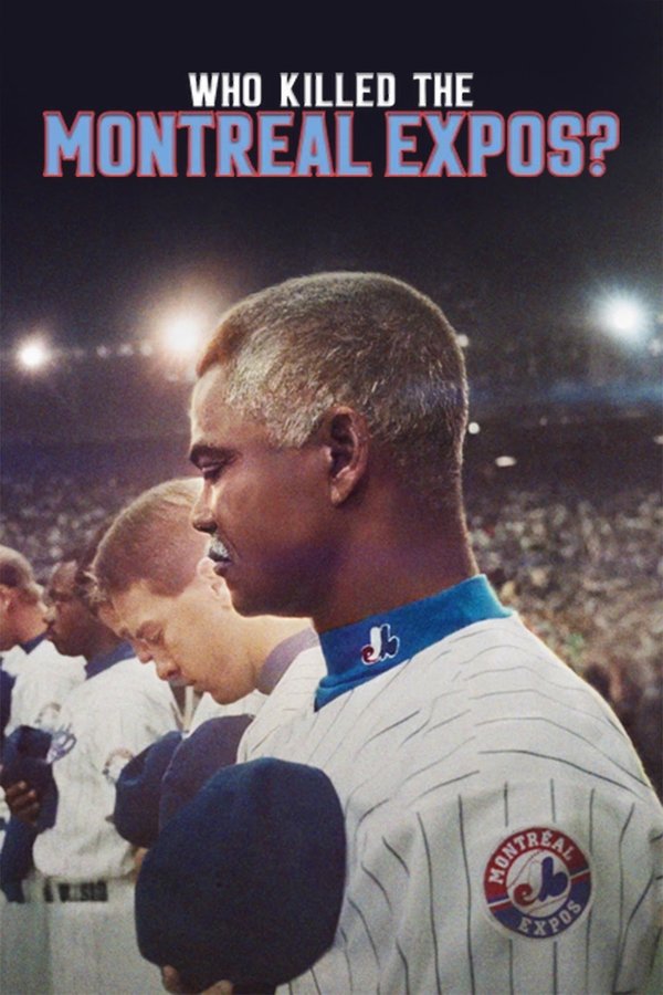 مشاهدة فيلم Who Killed the Montreal Expos 2025 مترجم